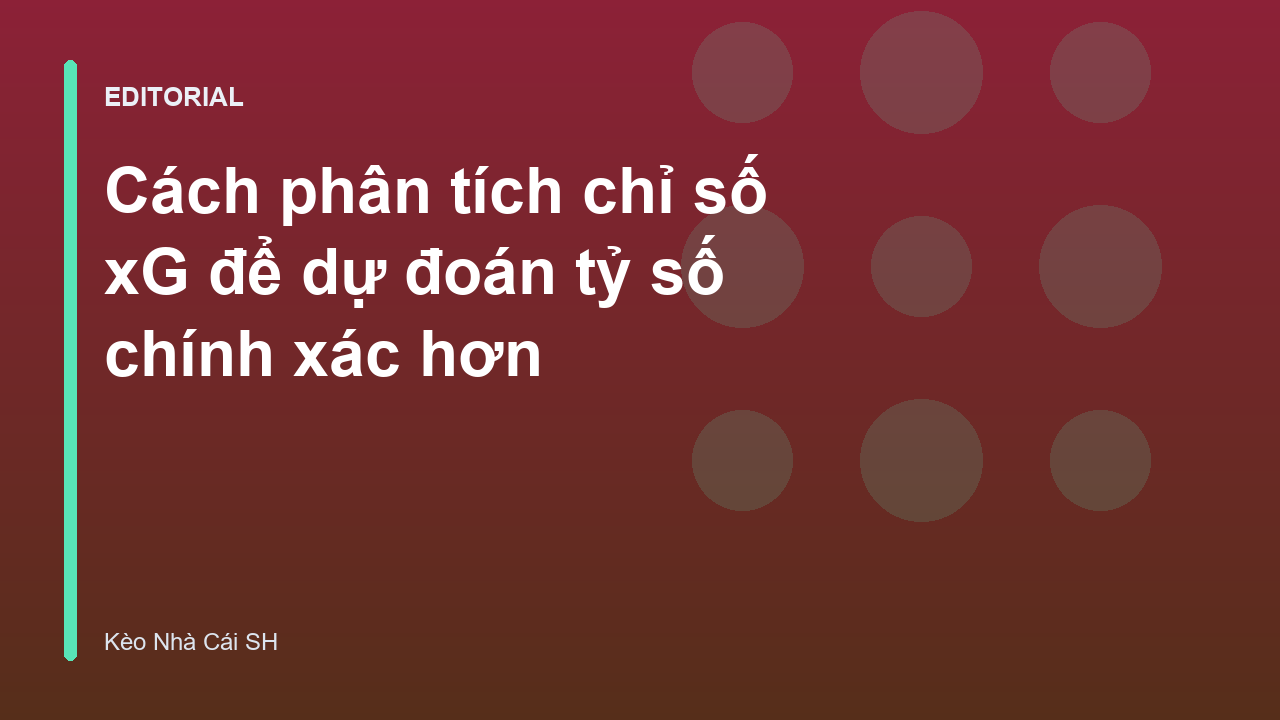 Phân tích chỉ số xG trong bóng đá